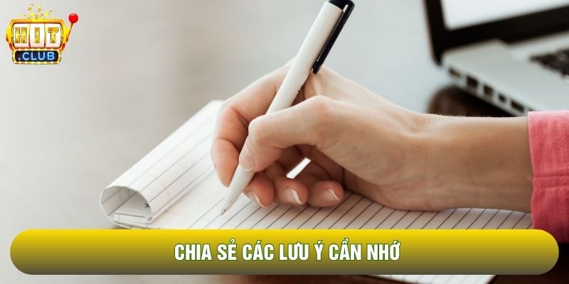Chia sẻ các lưu ý cần nhớ Chia sẻ các lưu ý cần nhớ
